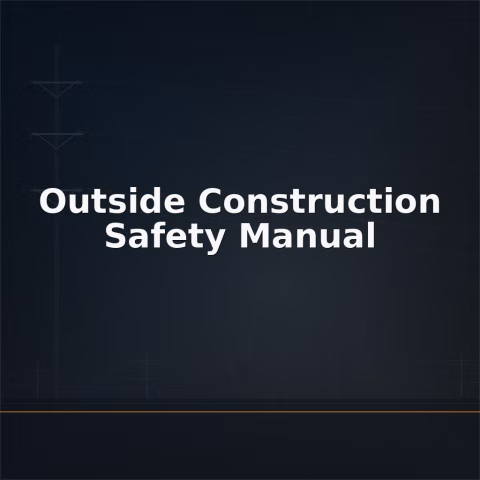 Outside Construction Safety Manual