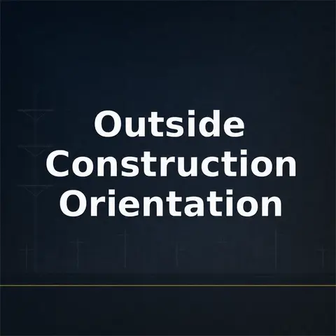 Outside Construction Orientation